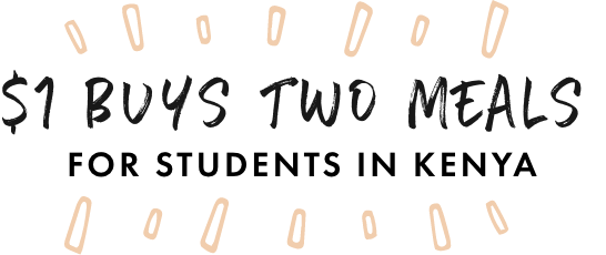 $1 buys 2 meals for students in Kenya